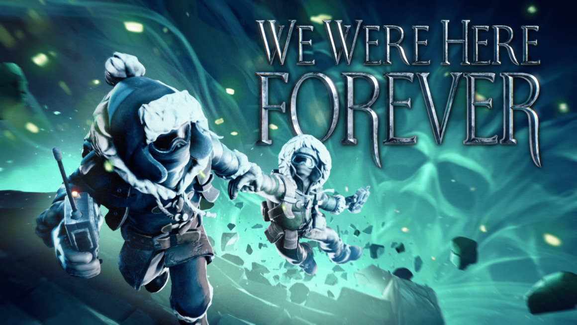 We Were Here Forever krijgt gameplay-beelden