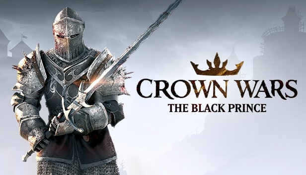 Ontdek het duistere verhaal van Crown Wars: The Black Prince